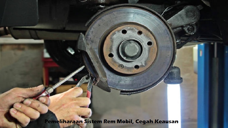 Pemeliharaan Sistem Rem Mobil