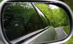 Perawatan Kaca Film yang Tepat, Cegah Kerusakan dan Lebih Awet Perawatan Kaca Film